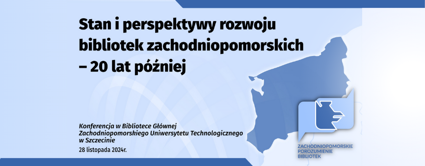 Baner przekierowujący do strony konferencji „Stan i perspektywy rozwoju bibliotek zachodniopomorskich – 20 lat później”