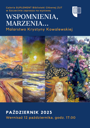 Plakat wystawy malarstwa Krystyny Kowalewskiej &quot;Wspomnienia, marzenia...&quot;