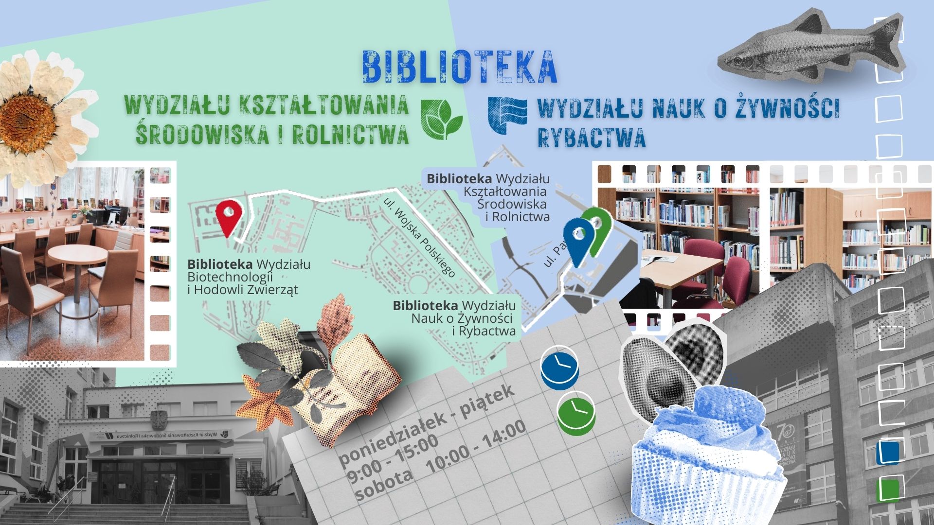 Biblioteka Wydziału Kształtowania Środowiska i Rolnictwa i Biblioteka Wydziału Nauk o Żywności Rybactwa
